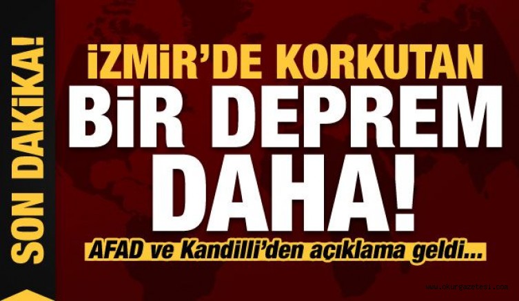 Son dakika İzmirde bir korkutan deprem daha Okur Gazetesi