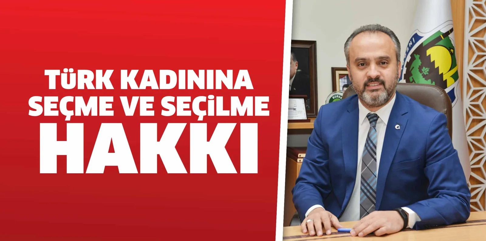 TÜRK KADININA SEÇME VE SEÇİLME HAKKI