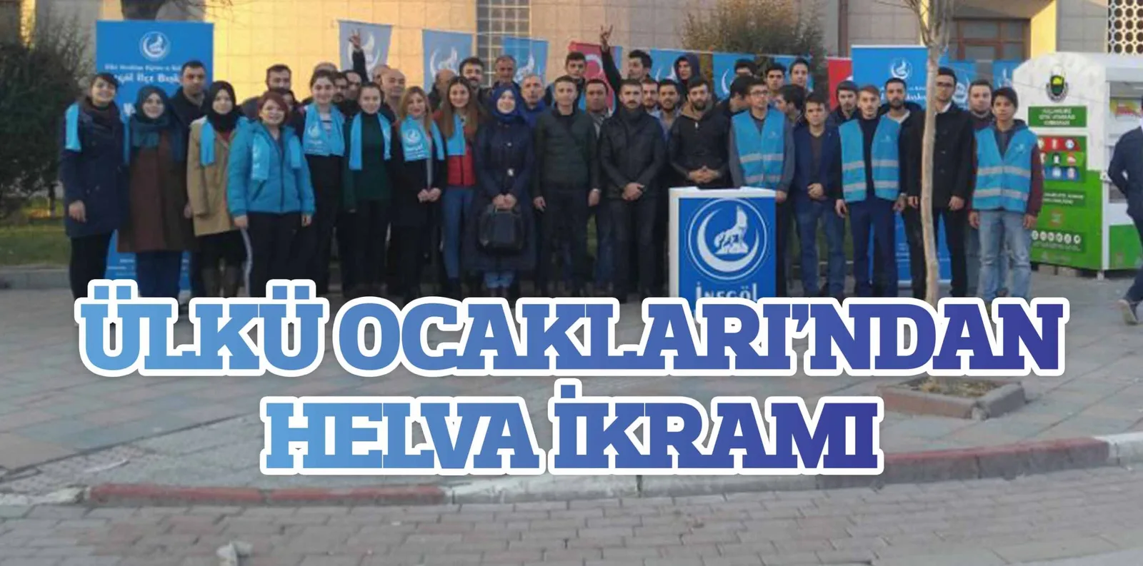 ÜLKÜ OCAKLARI'NDAN HELVA İKRAMI
