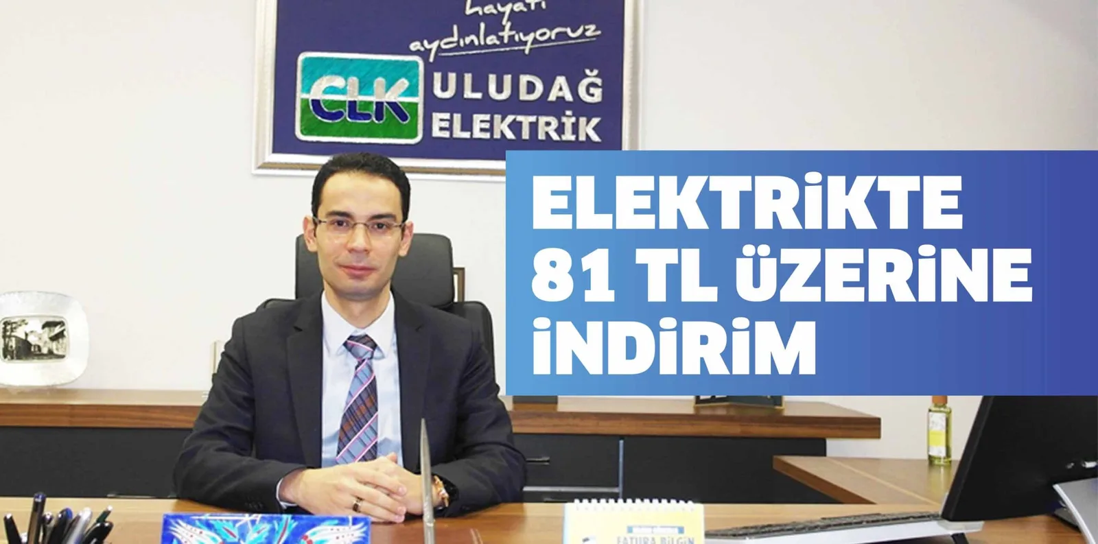 ELEKTRİKTE 81 TL ÜZERİNE İNDİRİM