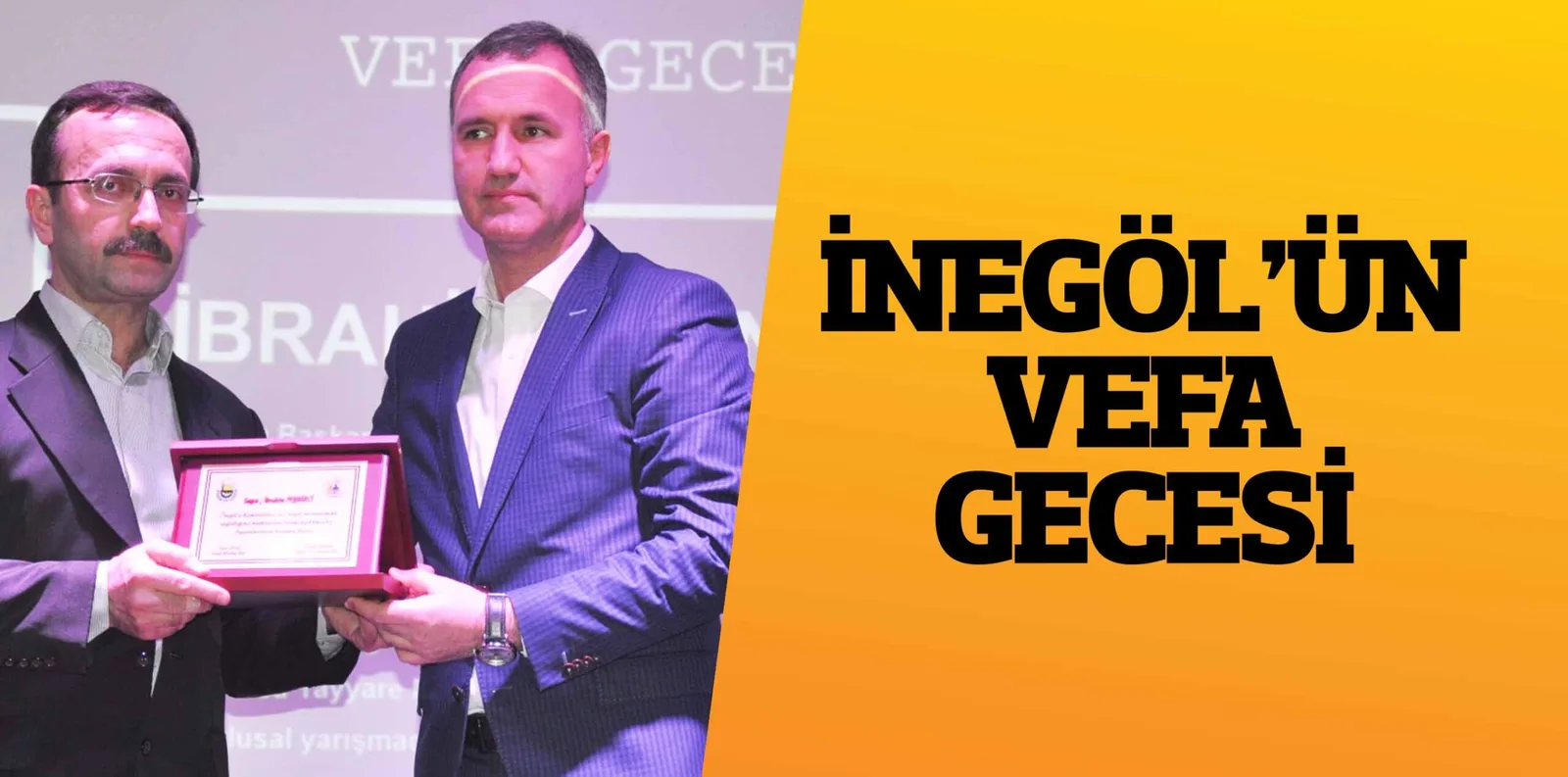 İNEGÖL'ÜN VEFA GECESİ