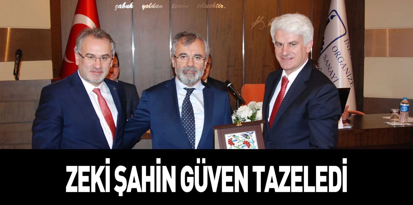 ZEKİ ŞAHİN GÜVEN TAZELEDİ