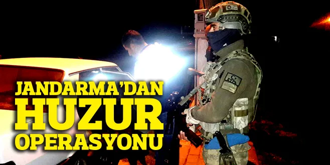 JANDARMA'DAN HUZUR OPERASYONU