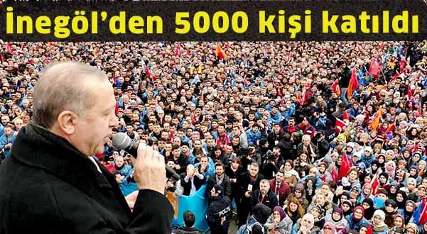 İnegöl'den 5 bin kişi katıldı