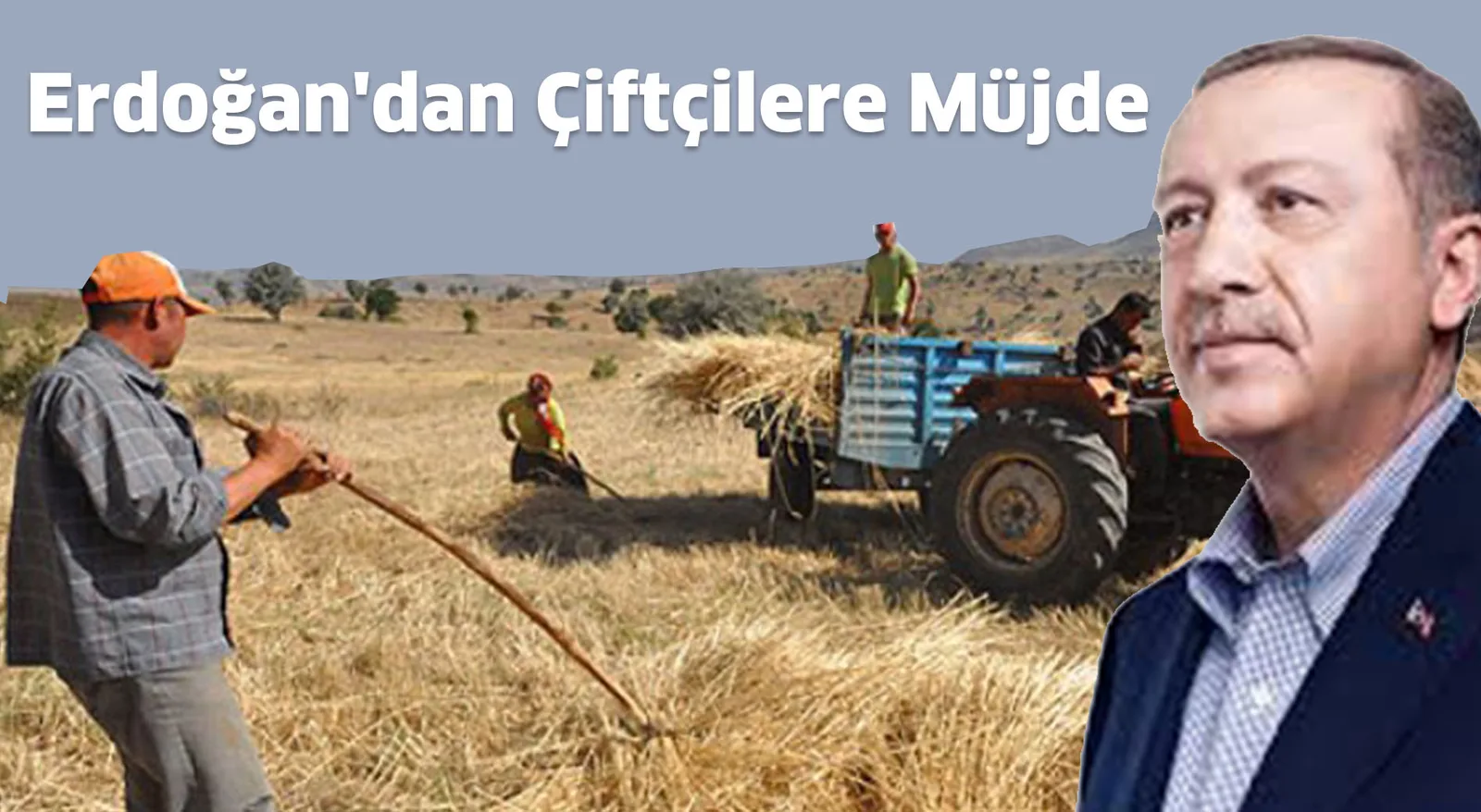 Erdoğan'dan Çiftçilere Müjde: Mazot Maliyetinin Yarısını Biz Ödeyeceğiz
