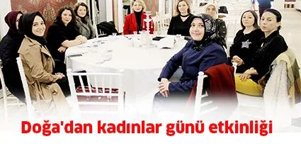 Doğa'dan kadınlar günü etkinliği