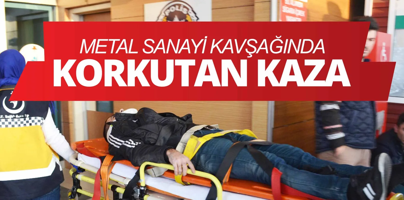 METAL SANAYİ KAVŞAĞINDA KORKUTAN KAZA