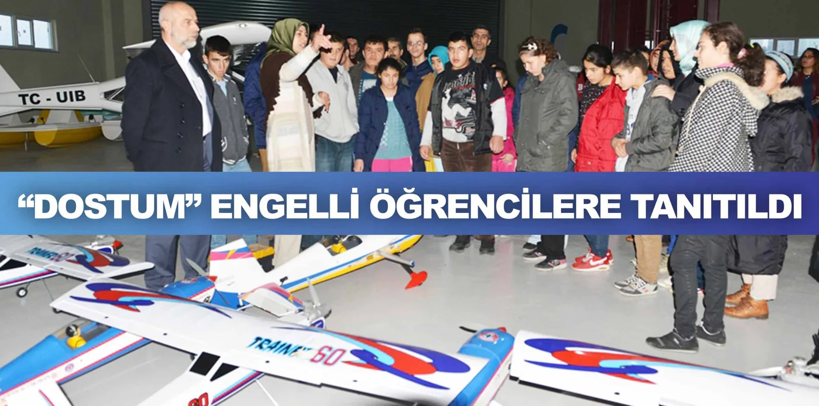 "DOSTUM" ENGELLİ ÖĞRENCİLERE TANITILDI