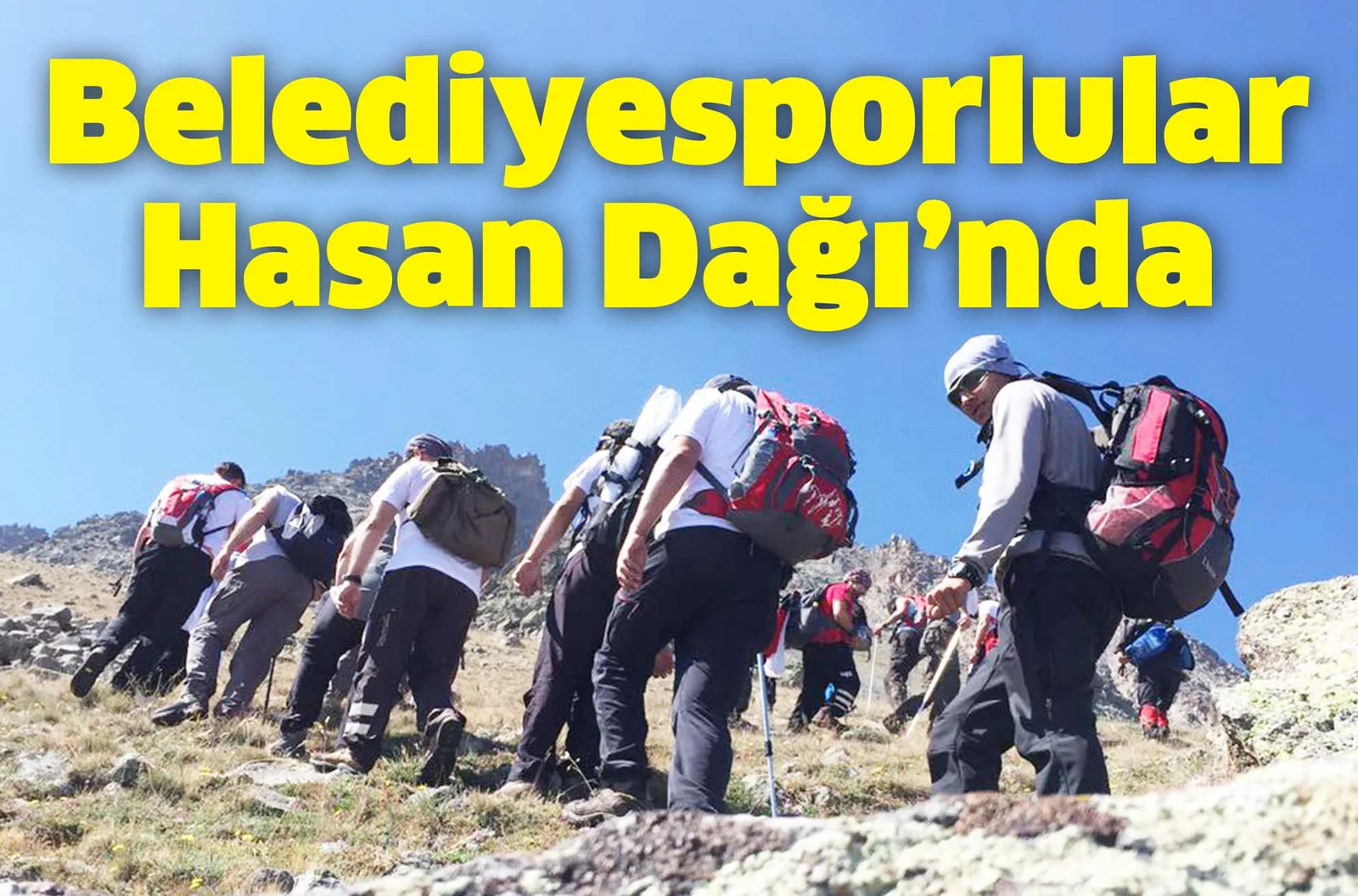 Belediyesporlular Hasan Dağı'nda