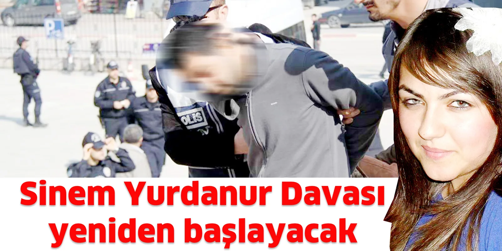 Sinem Yurdanur Davası yeniden başlayacak