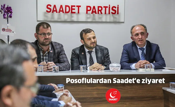 Posoflulardan Saadet'e ziyaret