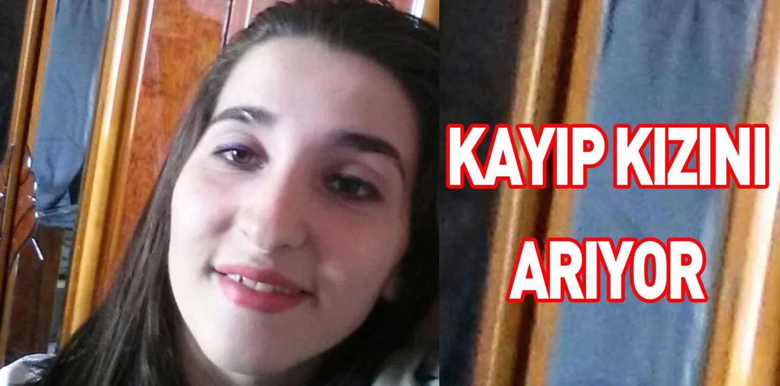 KAYIP KIZINI ARIYOR
