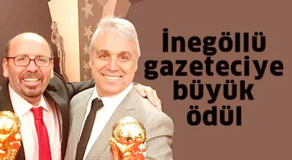İnegöllü gazeteciye büyük ödül