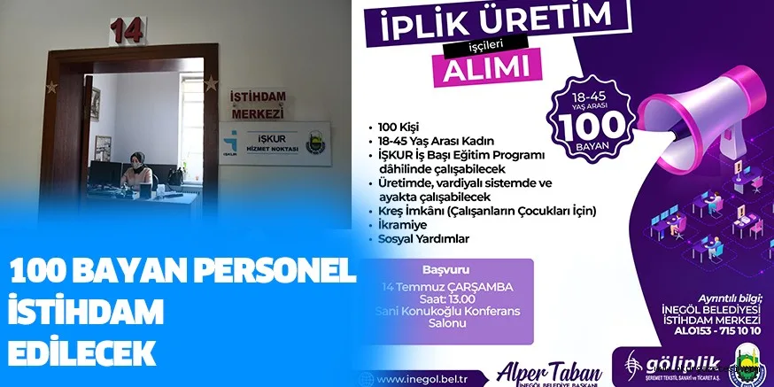 100 BAYAN PERSONEL İSTİHDAM EDİLECEK