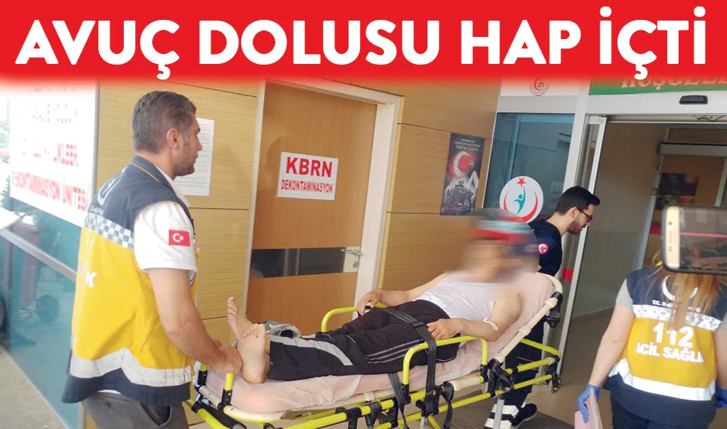 Avuç dolusu hap içti