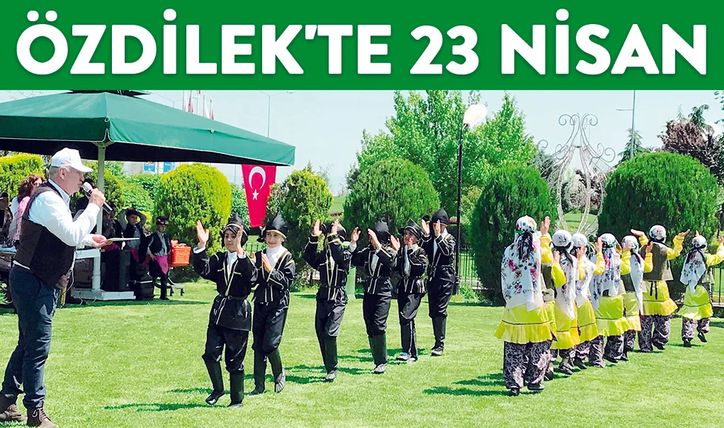 Özdilek'te 23 Nisan
