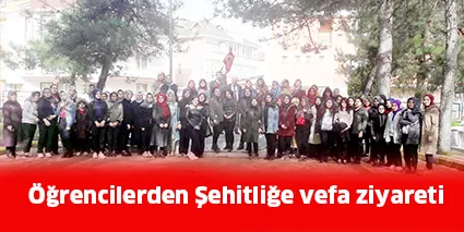 Öğrencilerden Şehitliğe vefa ziyareti