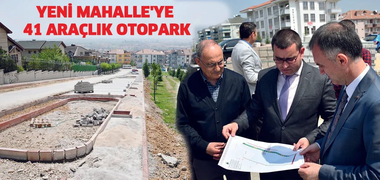 Yeni Mahalle'ye 41 araçlık otopark