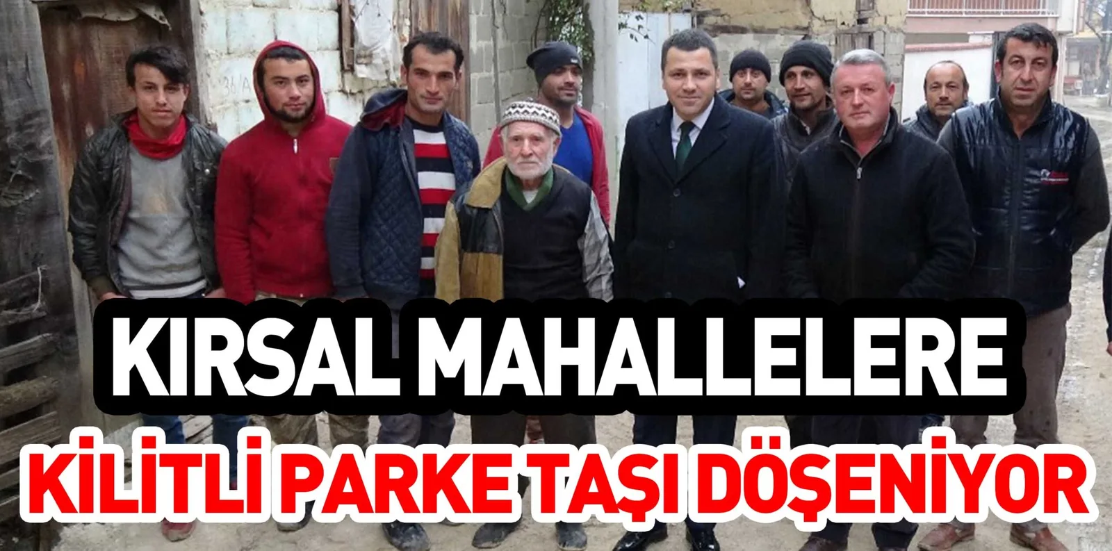 KIRSAL MAHALLELERE KİLİTLİ PARKE TAŞI DÖŞENİYOR