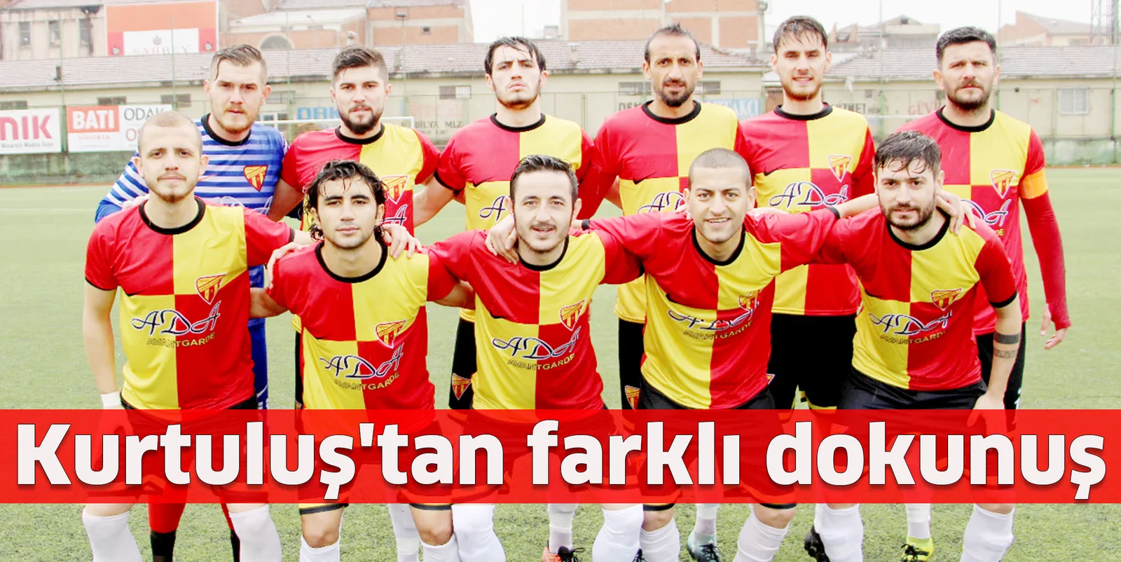 Kurtuluş'tan farklı dokunuş