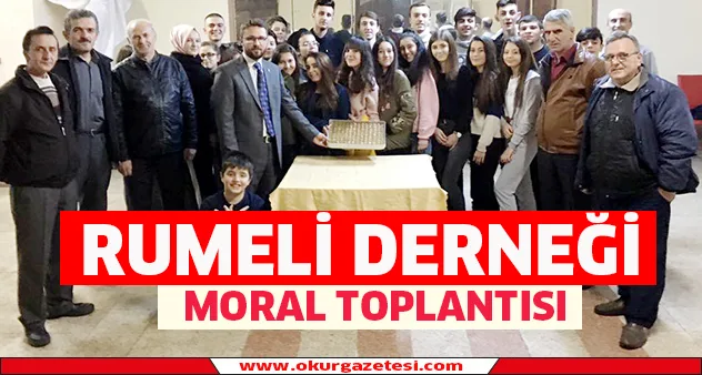 Rumeli Derneği'ndan moral toplantısı