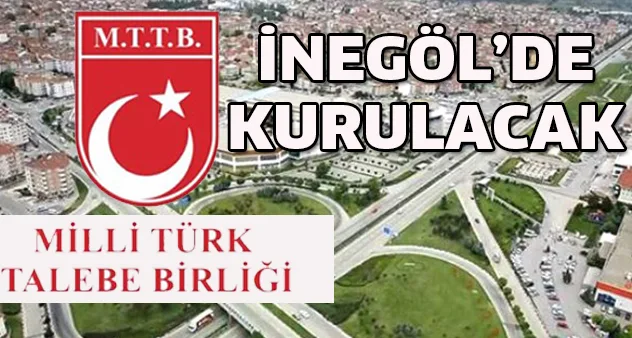 MTTB İnegöl'de kurulacak