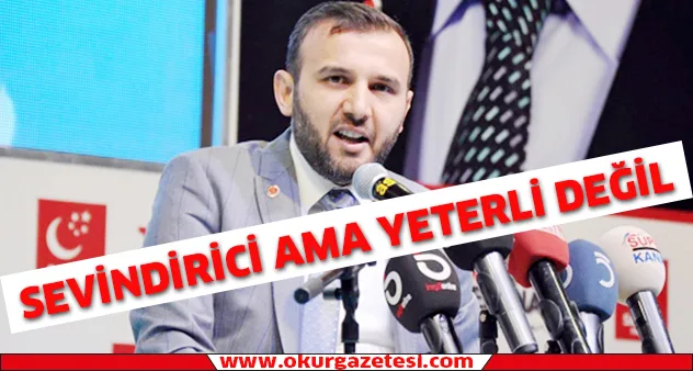 Sevindirici ama yeterli değil