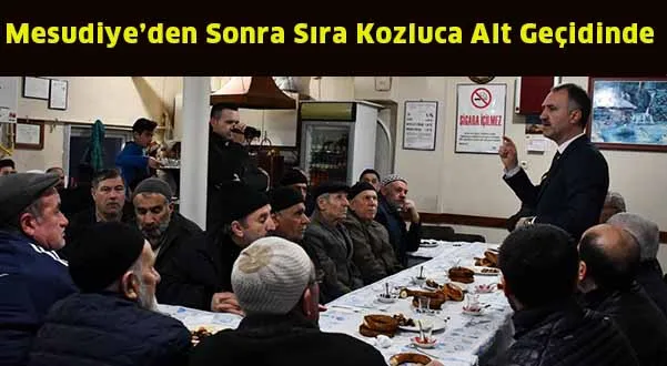 Mesudiye’den Sonra Sıra Kozluca Alt Geçidinde