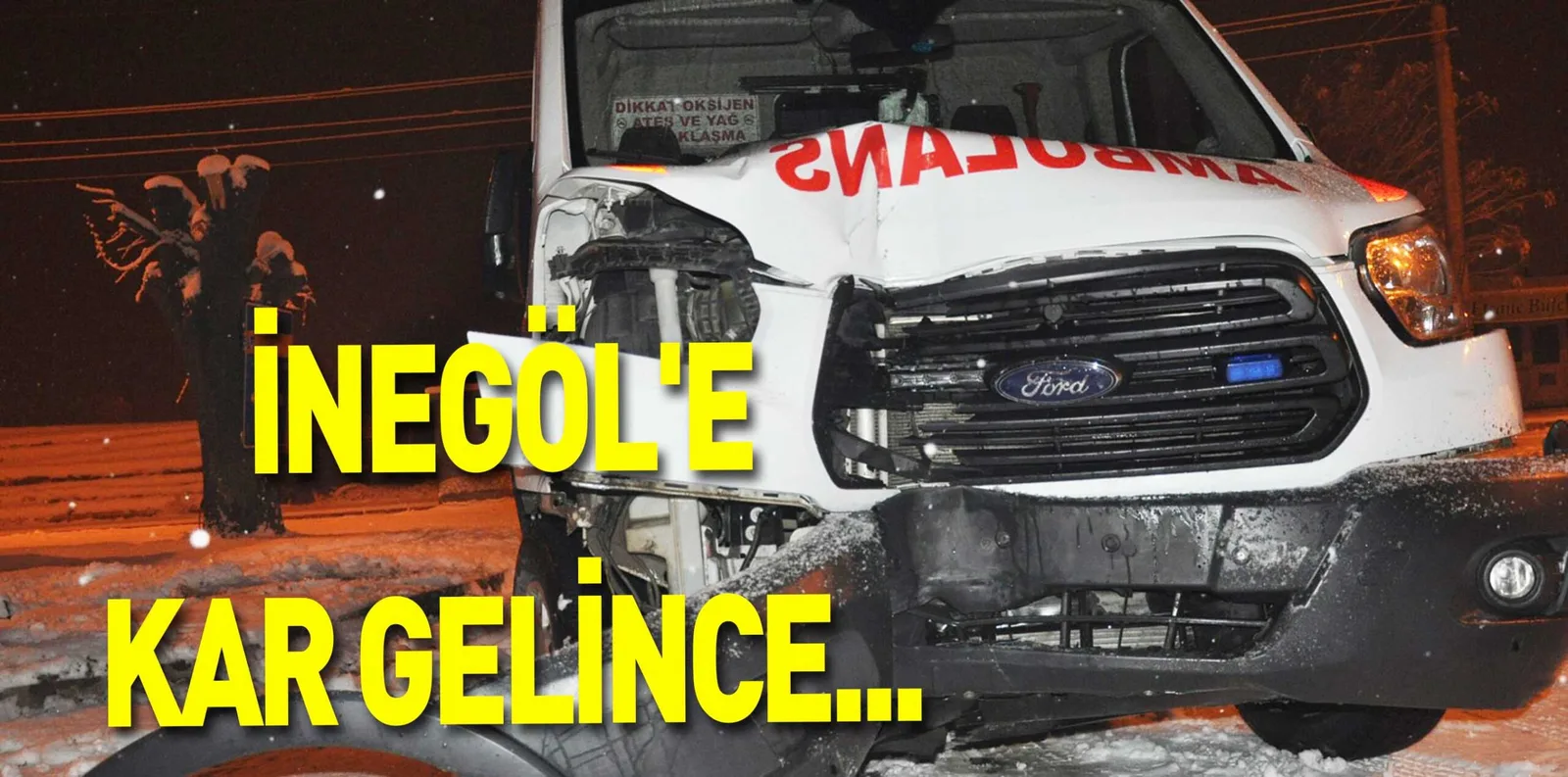 İNEGÖL'E KAR GELİNCE...