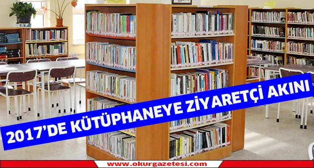 2017'de kütüphaneye ziyaretçi akını