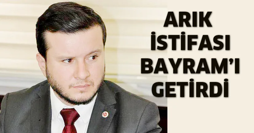 Arık istifası Bayram'ı getirdi