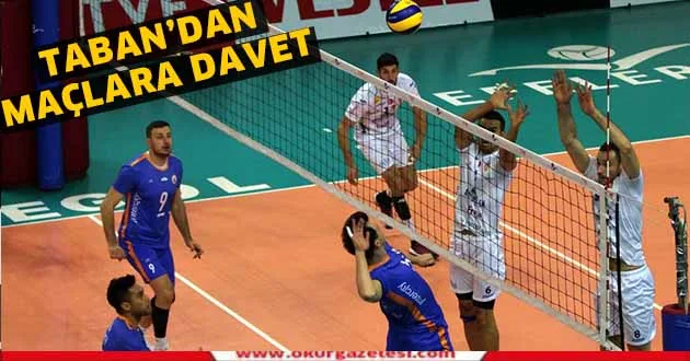 Taban'dan maçlara davet