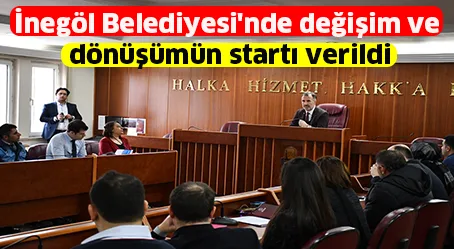İnegöl Belediyesi'nde değişim ve dönüşümün startı verildi