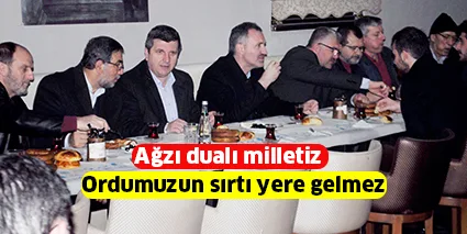 Ağzı dualı milletiz ordumuzun sırtı yere gelmez
