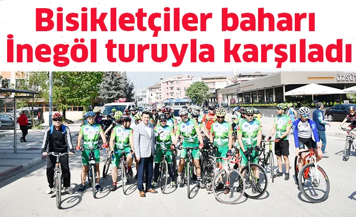 Bisikletçiler baharı İnegöl turuyla karşıladı