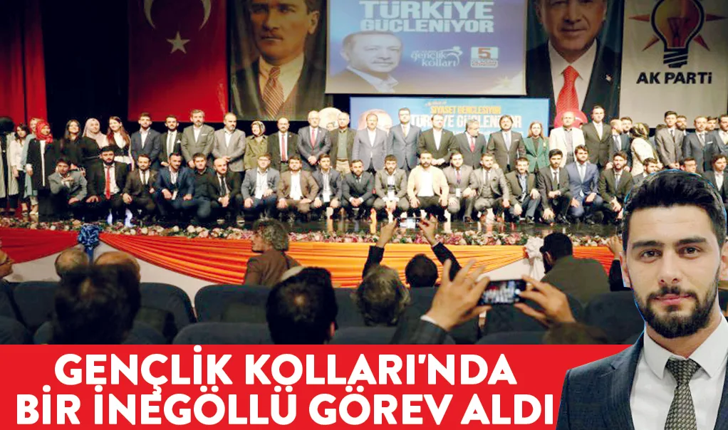 Gençlik Kolları'nda bir İnegöllü görev aldı