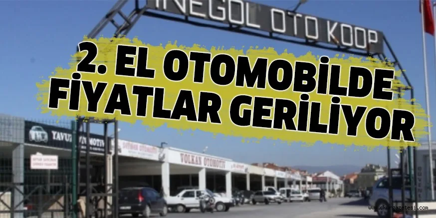 2. EL OTOMOBİLDE FİYATLAR GERİLİYOR