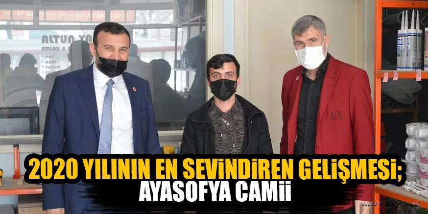 2020 YILININ EN SEViNDiREN GELiŞMESi; AYASOFYA CAMii