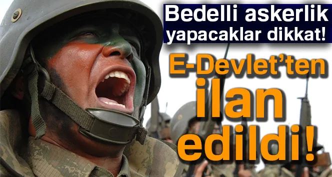 Bedelli askerlik yapacaklar dikkat !