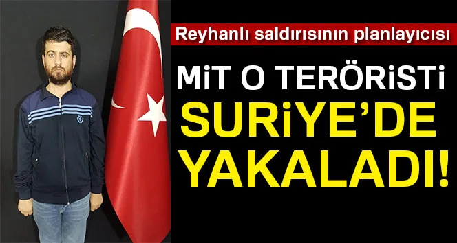 MİT, Yusuf Nazik'i Suriye'de yakaladı