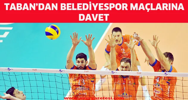 Taban'dan Belediyespor maçlarına davet