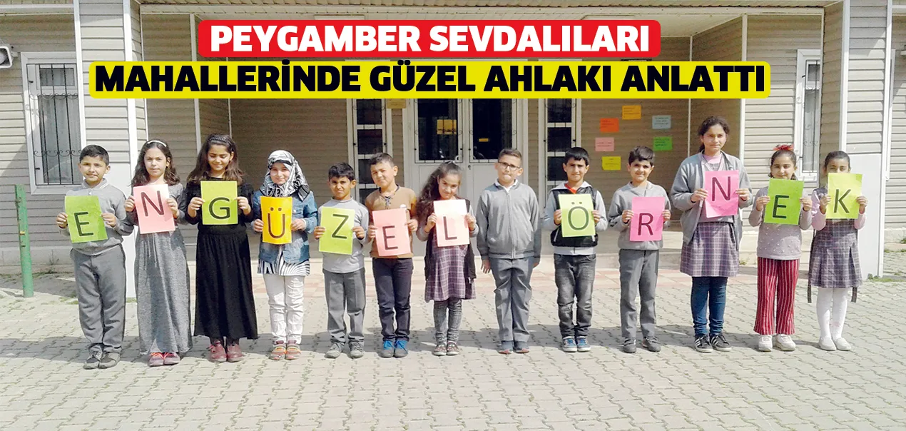 Peygamber Sevdalıları mahallerinde güzel ahlakı anlattı
