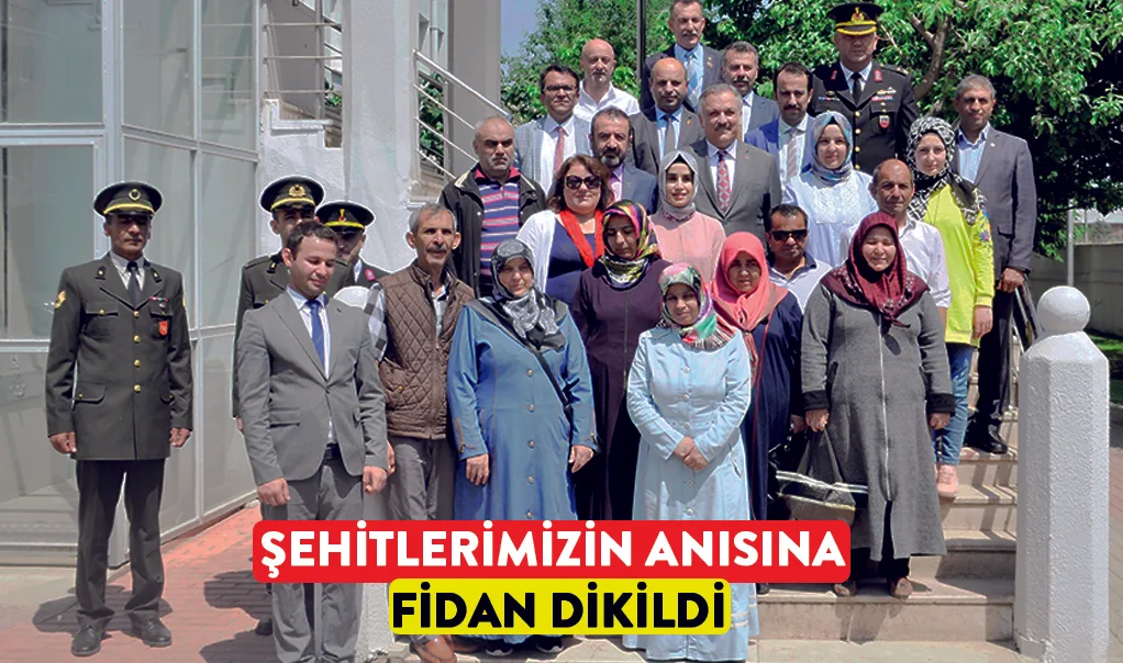Şehitlerimizin anısına fidan dikildi