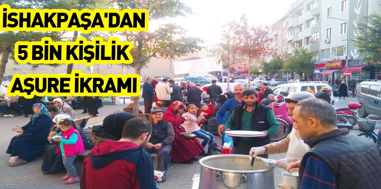İSHAKPAŞA'DAN 5 BİN KİŞİLİK AŞURE İKRAMI