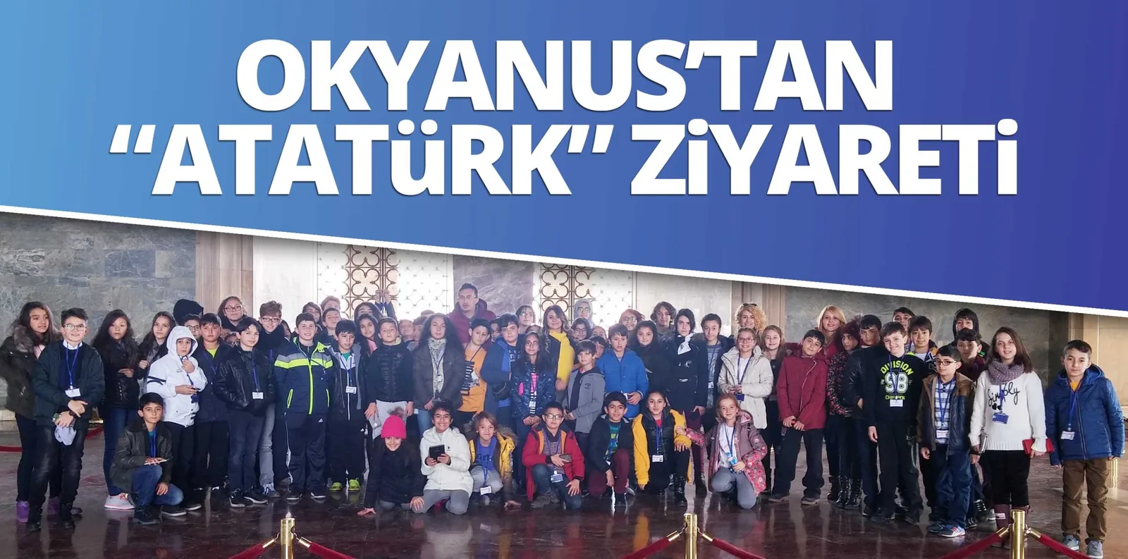 OKYANUS’TAN "ATATÜRK" ZİYARETİ
