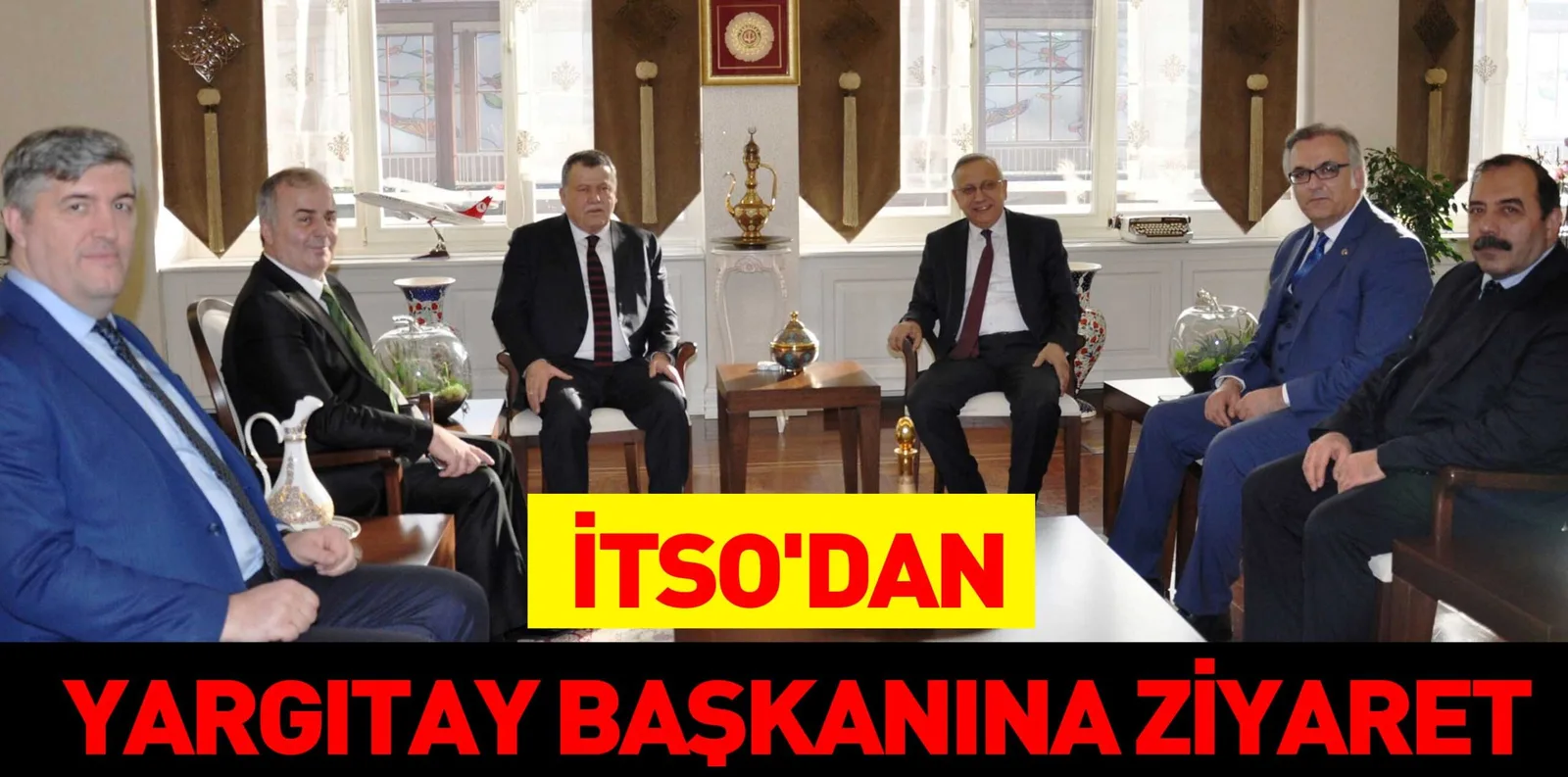 İTSO'DAN YARGITAY BAŞKANINA ZİYARET