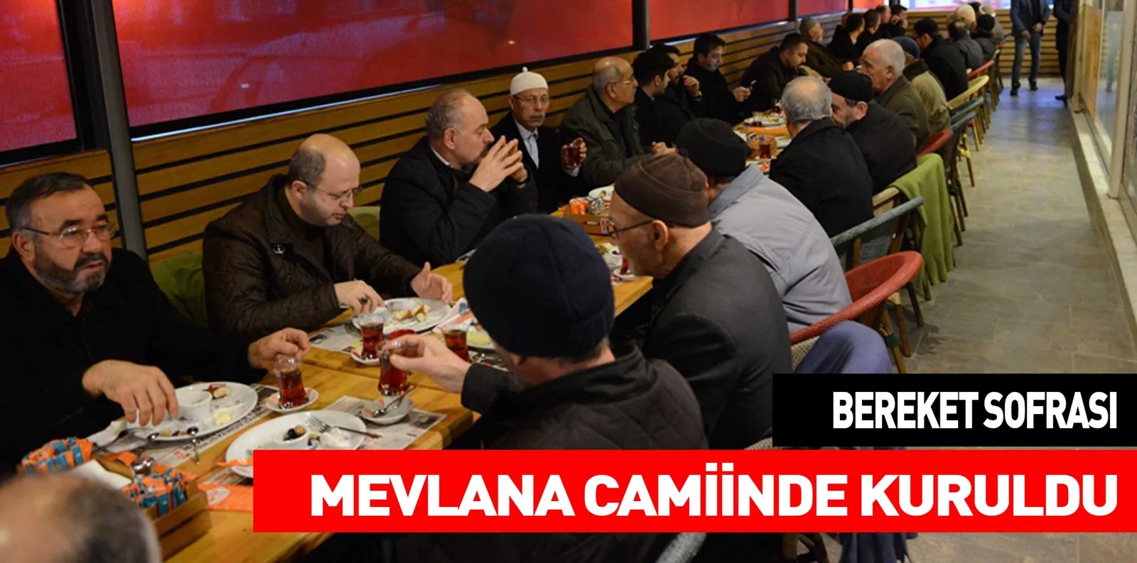 BEREKET SOFRASI MEVLANA CAMİİNDE KURULDU