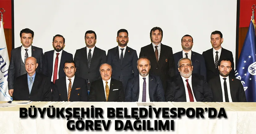 Büyükşehir Belediyespor’da görev dağılımı