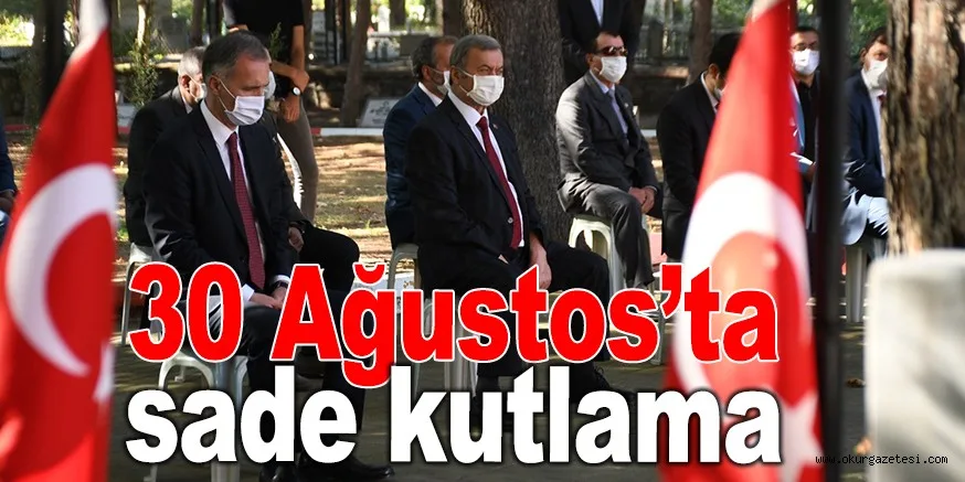 30 Ağustos’ta sade kutlama