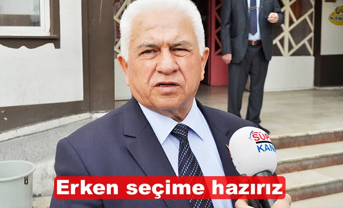 Erken seçime hazırız